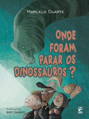 cover image of Onde foram parar os dinossauros?
